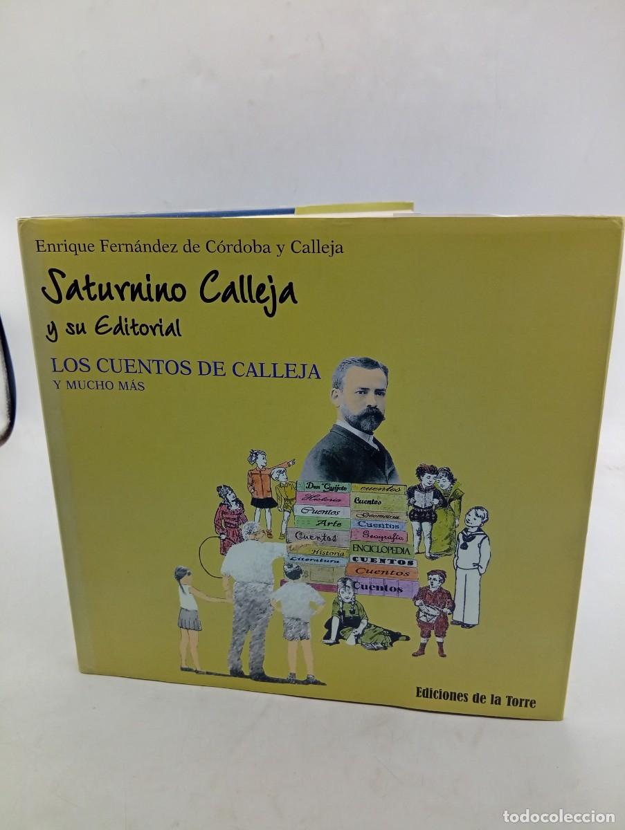 Libros de segunda mano: LOS CUENTOS DE CALLEJA Y MUCHOS MAS. SATURNINO CALLEJA Y SU EDITORIAL. E. FDEZ. 1948. PAGS : 322.