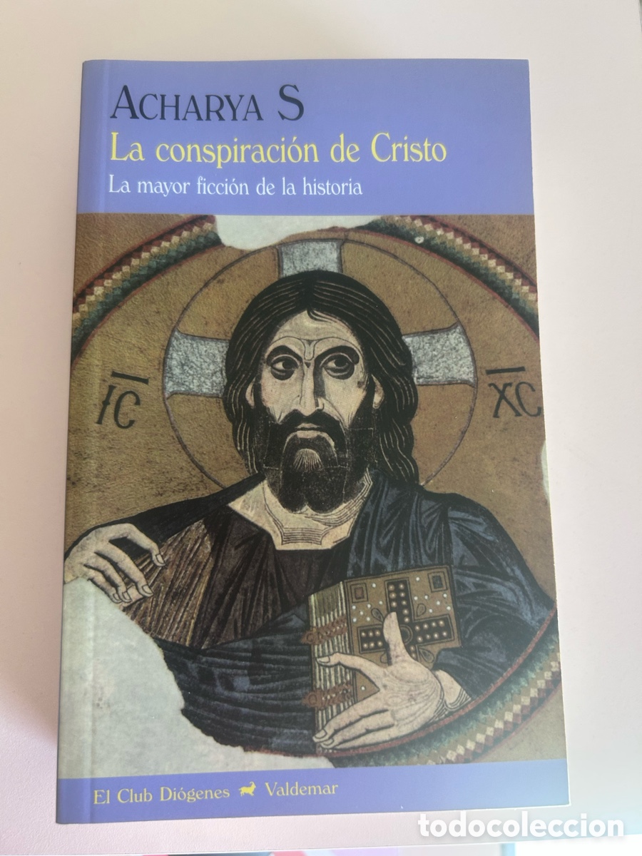 Libros de segunda mano: La conspiraci&oacute;n de Cristo - Acharya S - Valdemar