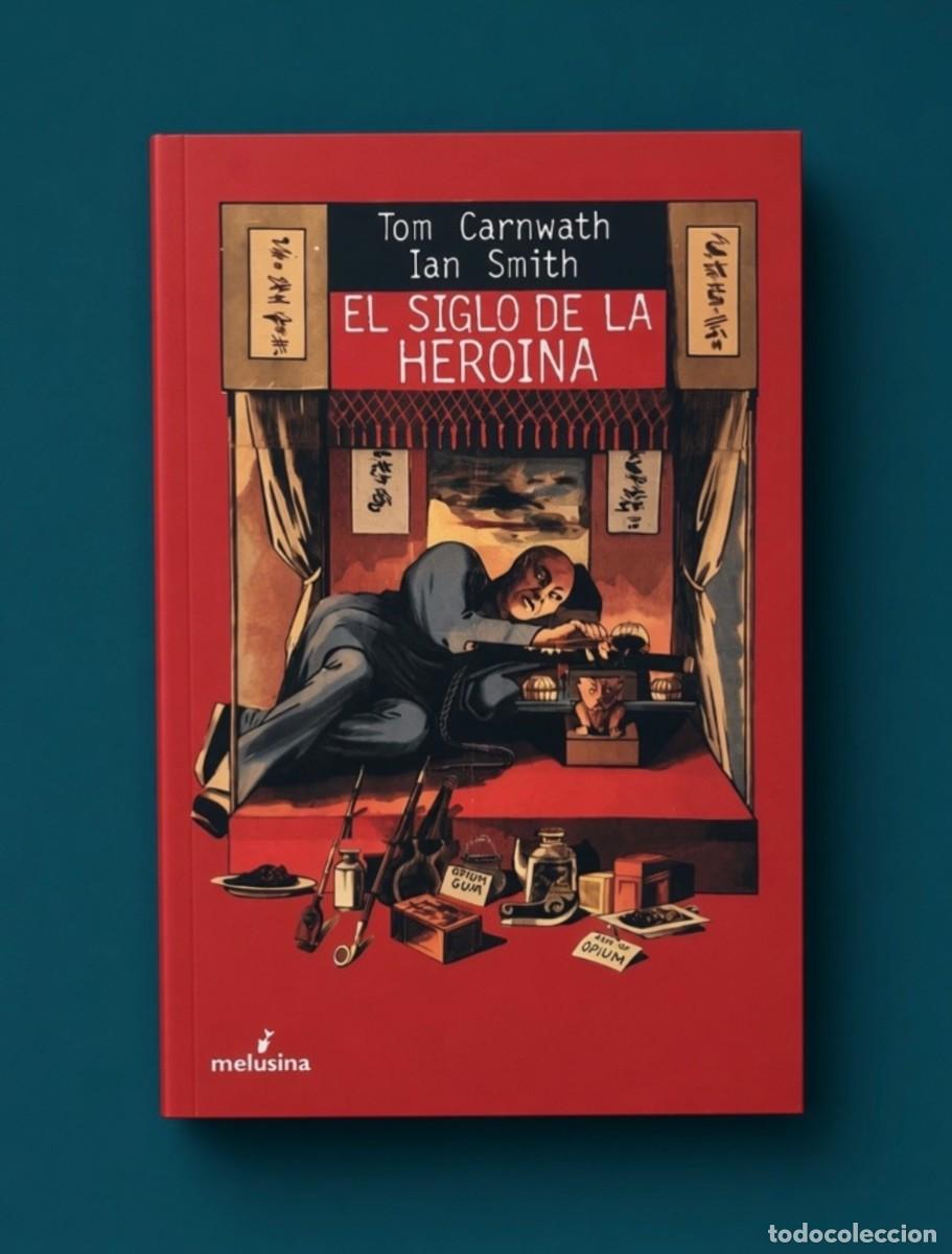 Libros de segunda mano: EL SIGLO DE LA HERO&Iacute;NA - Tom Carnwath y Ian Smith - Melusina, 2006 - 1ra edici&oacute;n