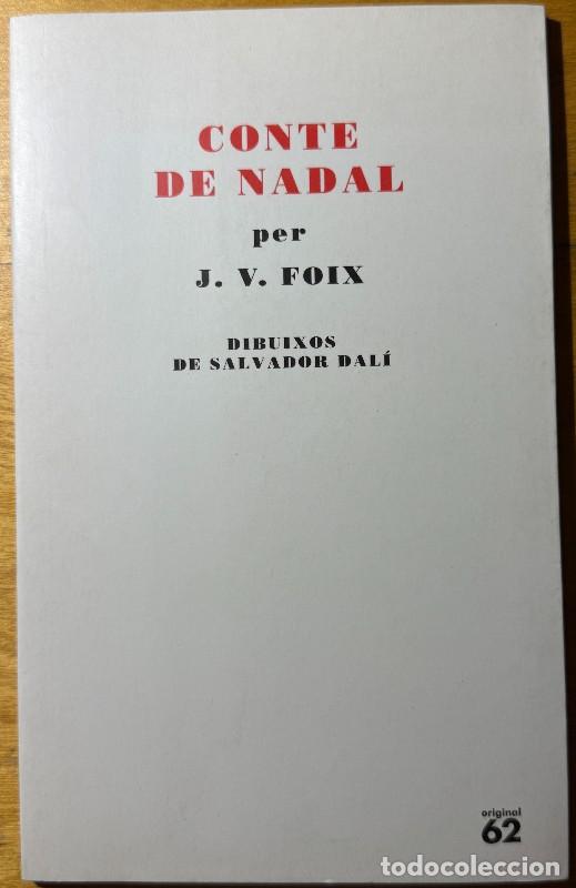 Libros de segunda mano: Conte de Nadal / Cuento de Navidad - J. V. Foix - Eds. 62 - Ed. biling&uuml;e - Dibuixos de Salvador Dal&iacute;