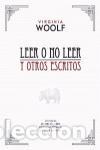 Libros de segunda mano: Leer o no leer y otros escritos. - Woolf, Virginia.
