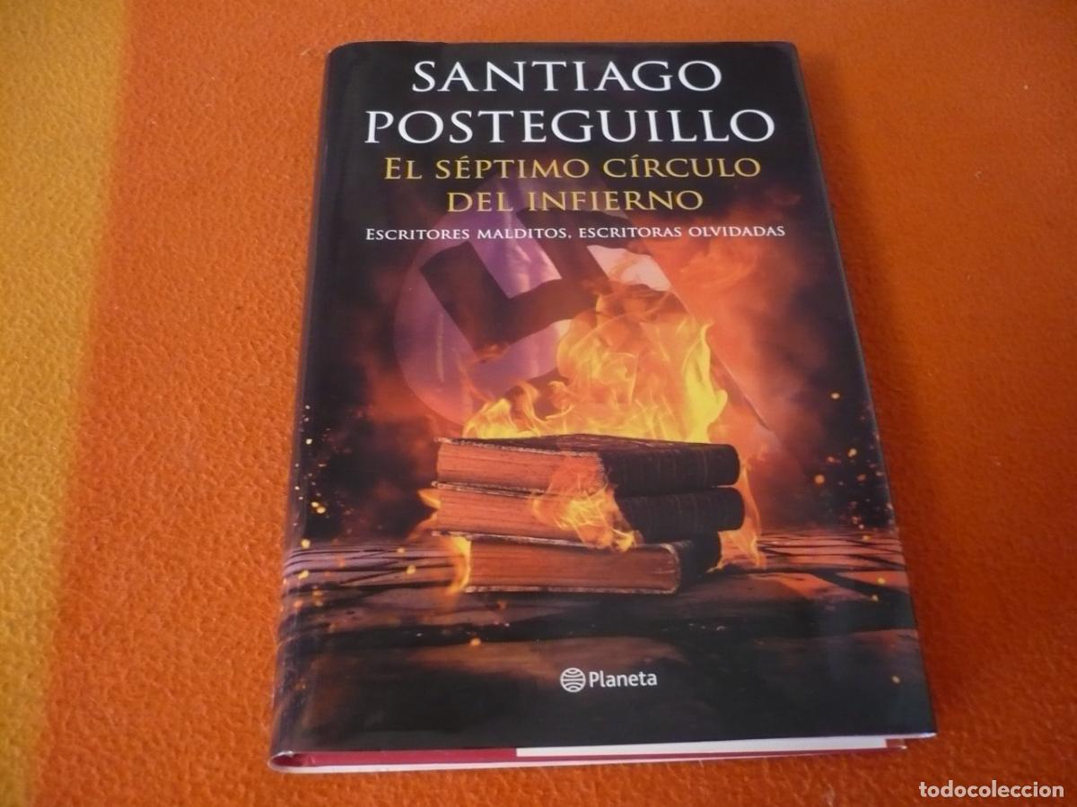 Libros de segunda mano: EL SEPTIMO CIRCULO DEL INFIERNO ( POSTEGUILLO ) ESCRITORES MALDITOS ESCRITORAS OLVIDADAS TAPA DURA