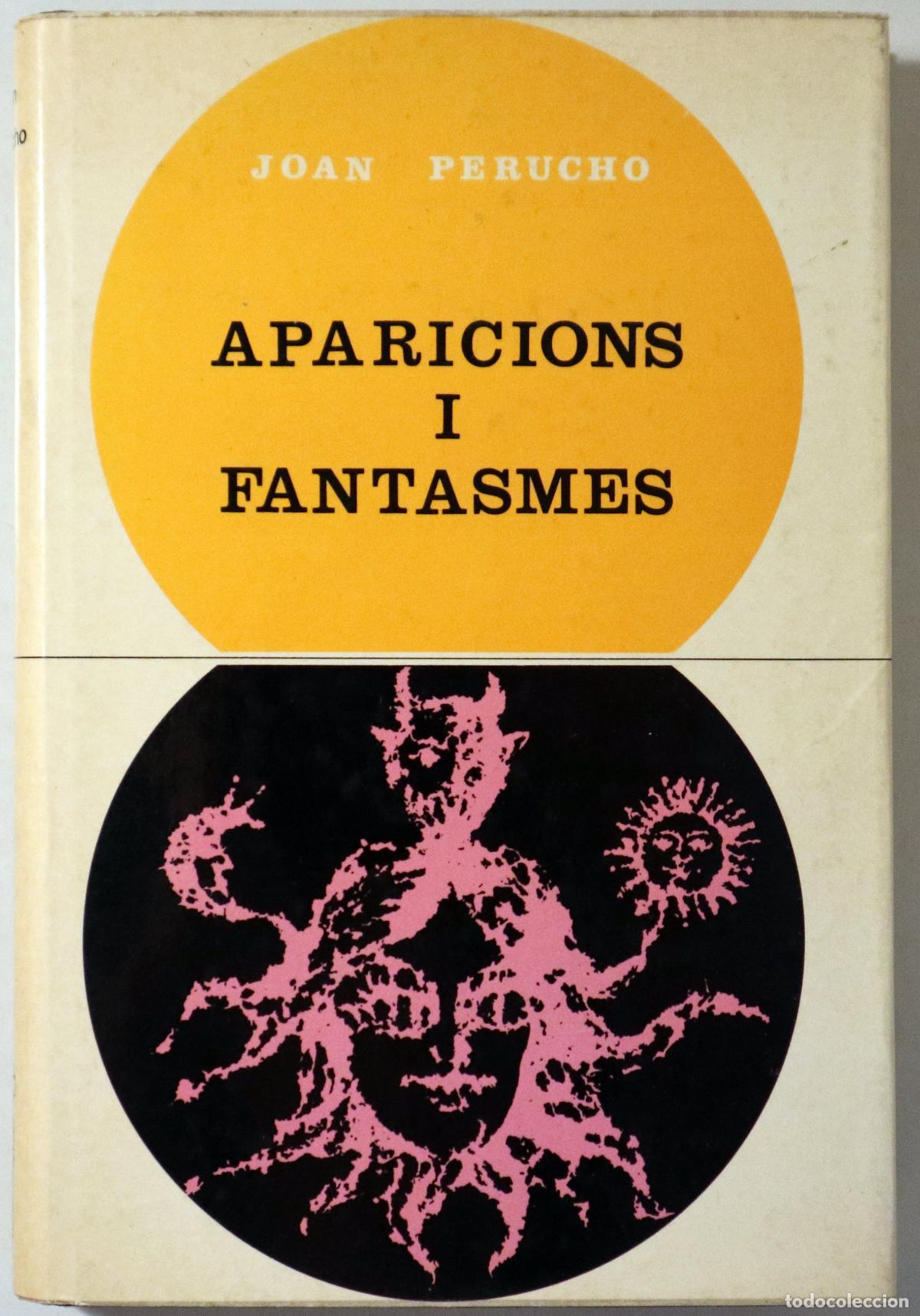 Gebrauchte B&uuml;cher: PERUCHO, Joan - APARICIONS I FANTASMES - Barcelona 1968 - 1&ordf; edici&oacute;