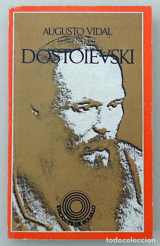 Libros de segunda mano: Dostoievski - Augusto Vidal - Barral (1972)
