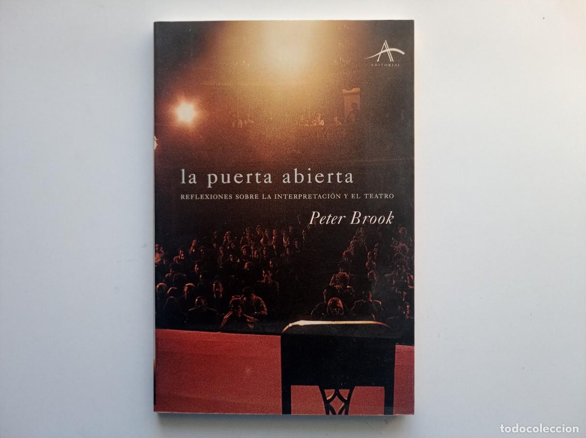Libros de segunda mano: PETER BROOK. LA PUERTA ABIERTA. ALBA EDITORIAL. 2002.