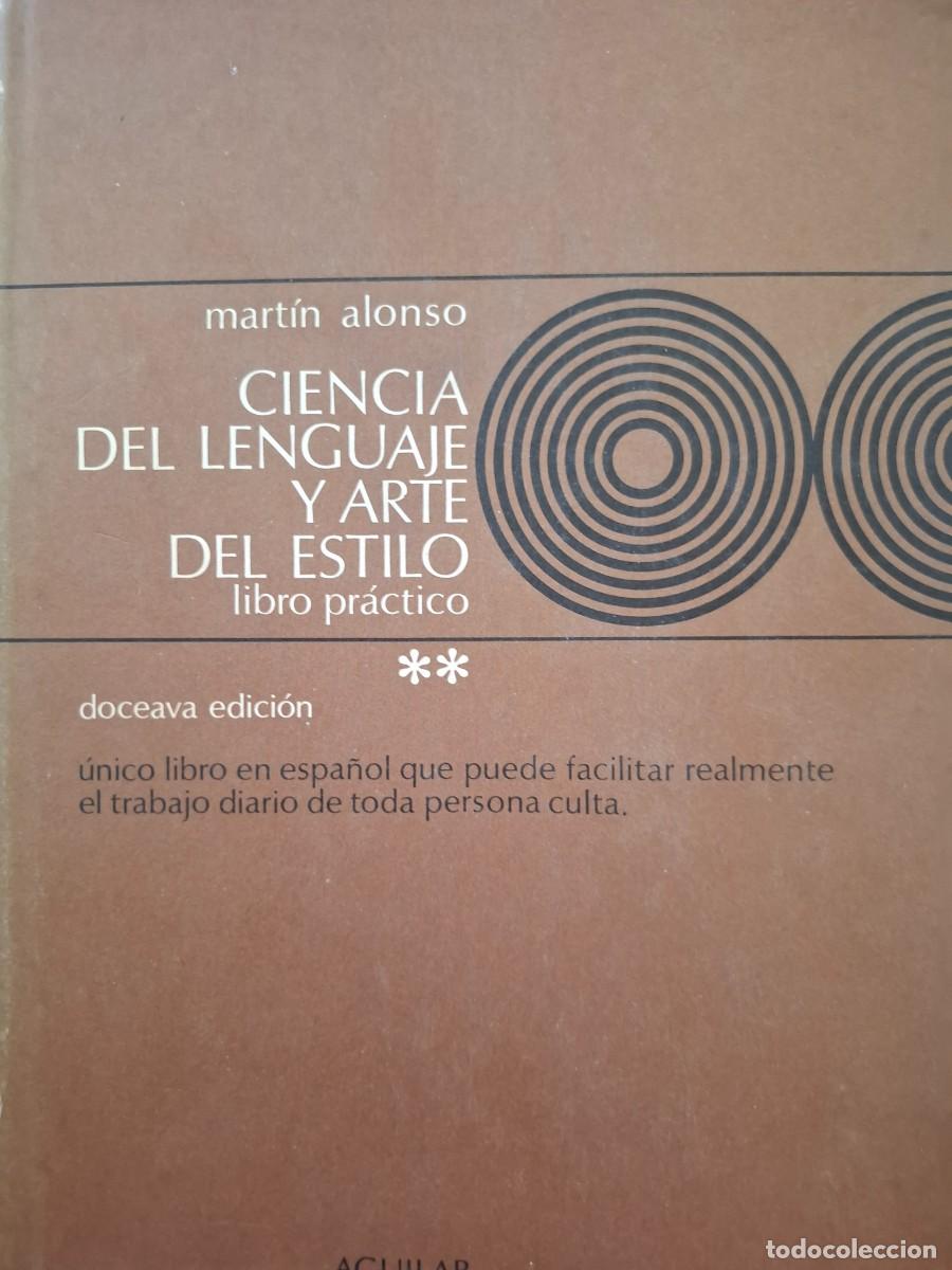 Libri di seconda mano: ciencia del lenguaje y arte del estilo Mart&iacute;n Alonso Pedraz tomo 2 doceava edici&oacute;n