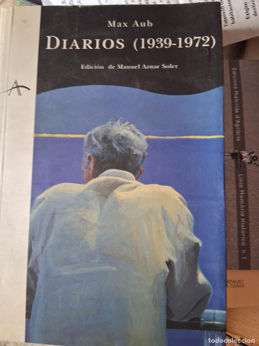 Libros de segunda mano: AUB, Max: Diarios (1939-2972) edici&oacute;n de Manuel Aznar Soler.