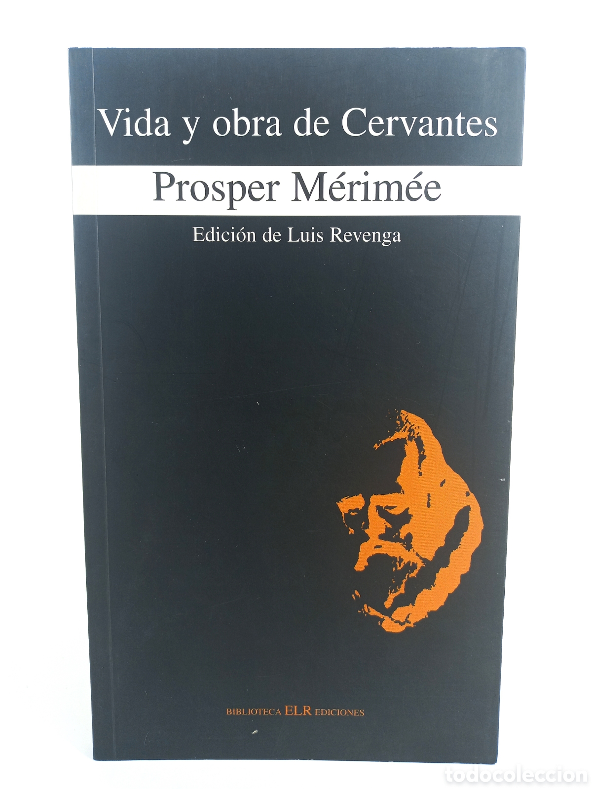 Libros de segunda mano: Vida i Obra de Cervantes. Prosper Merimee. ELR Ediciones, 2006. Ilustrado.