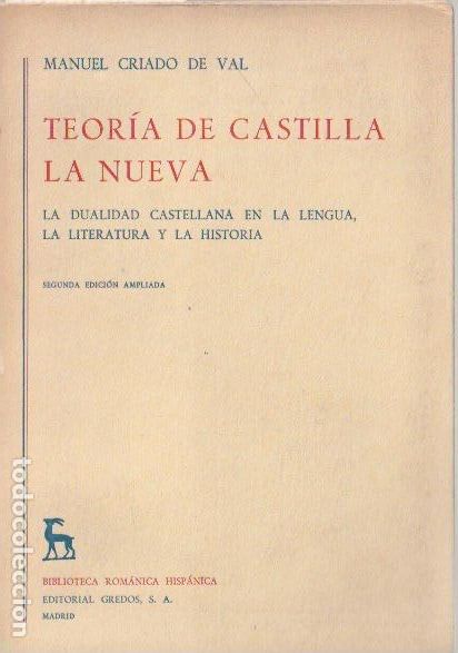 Libros de segunda mano: Teor&iacute;a de Castilla la Nueva: la dualidad castellana en la lengua ... / Manuel Criado del Val - 1969