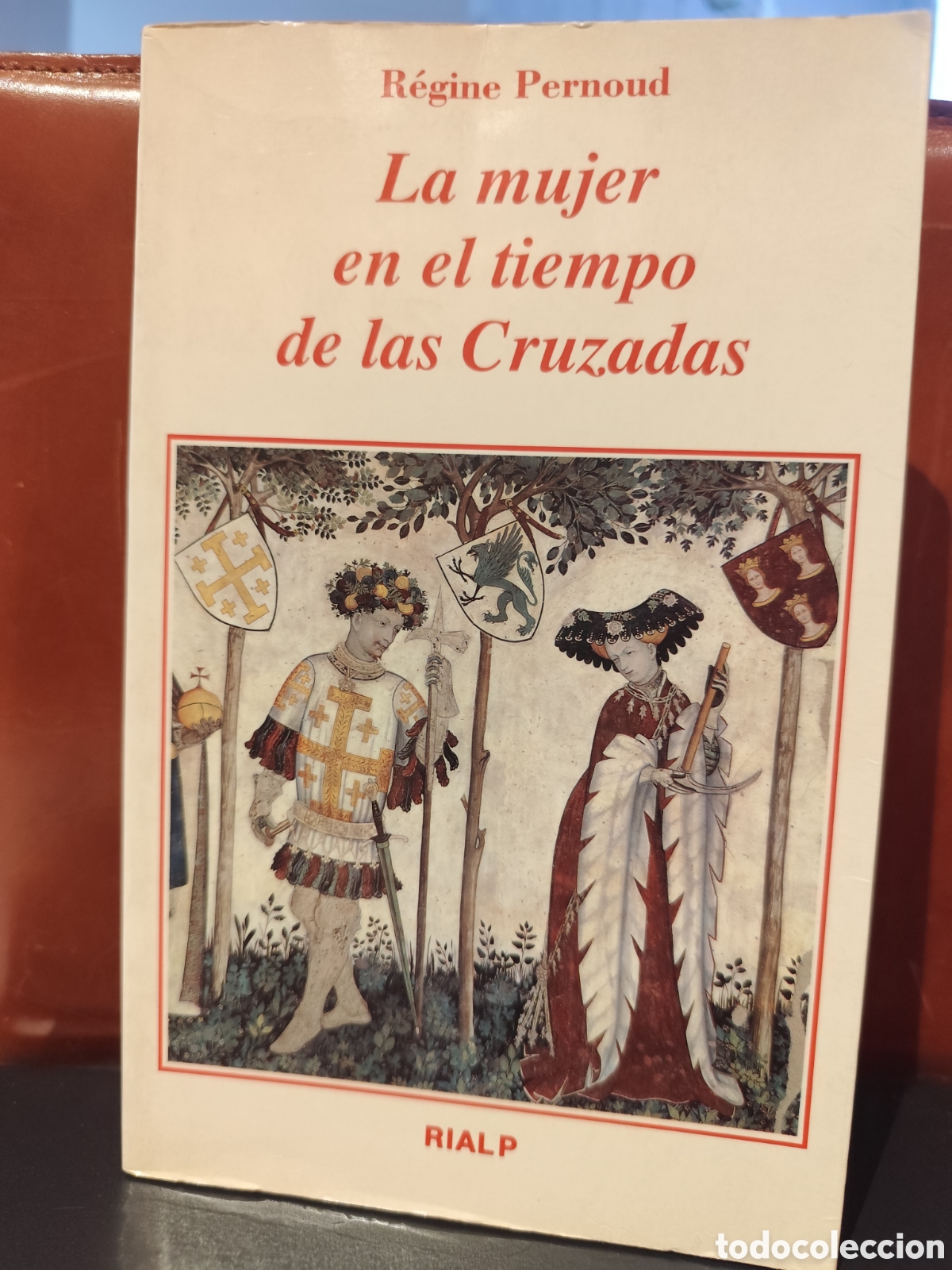 Libros de segunda mano: La mujer el tiempo de las cruzadas. Regime Pernoud