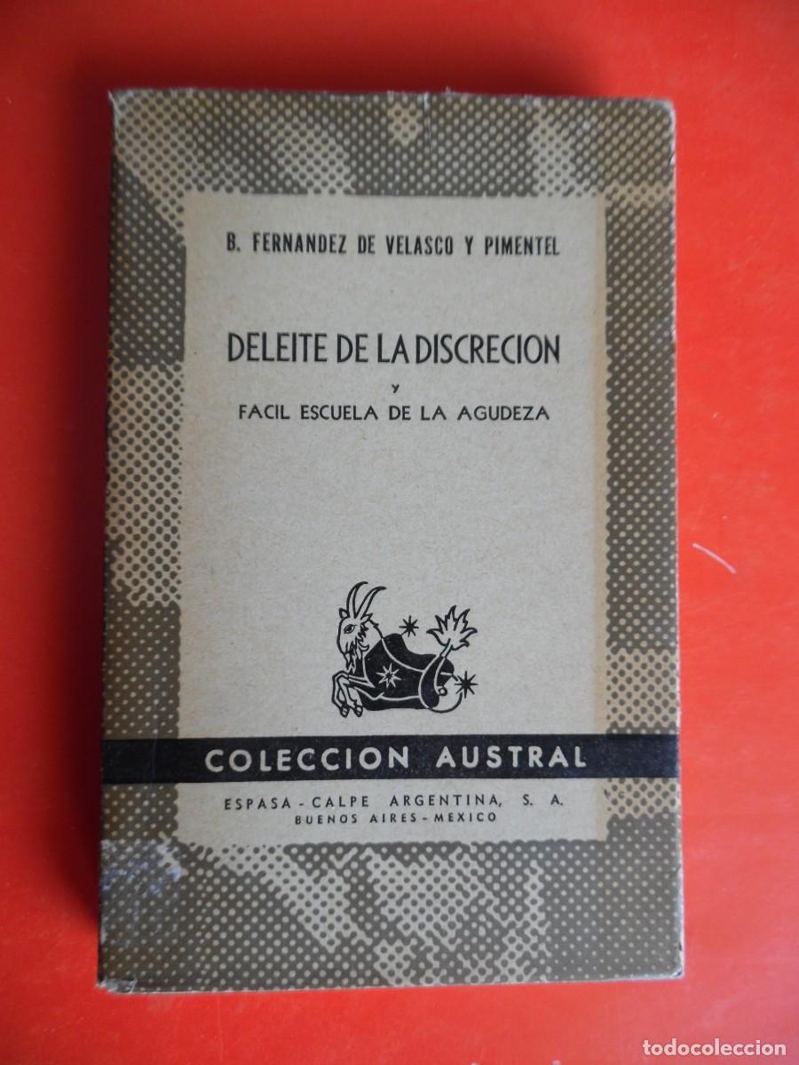 Libros de segunda mano: Deleite de la discreci&oacute;n y ... F. de Velasco y Pimentel. Austral n&ordm;662. 1&ordf;Ed. 1947 Espasa Calpe