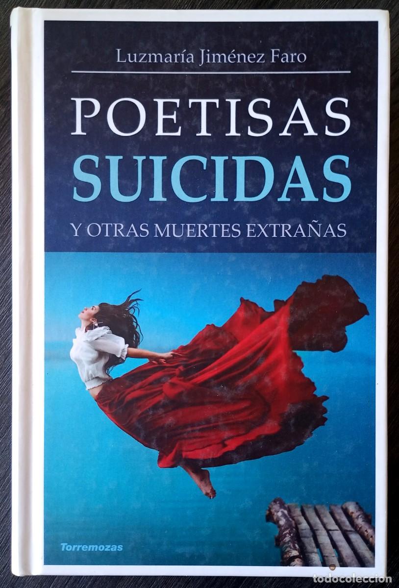 Libros de segunda mano: Luzmar&iacute;a Jim&eacute;nez Faro . Poetisas suicidas