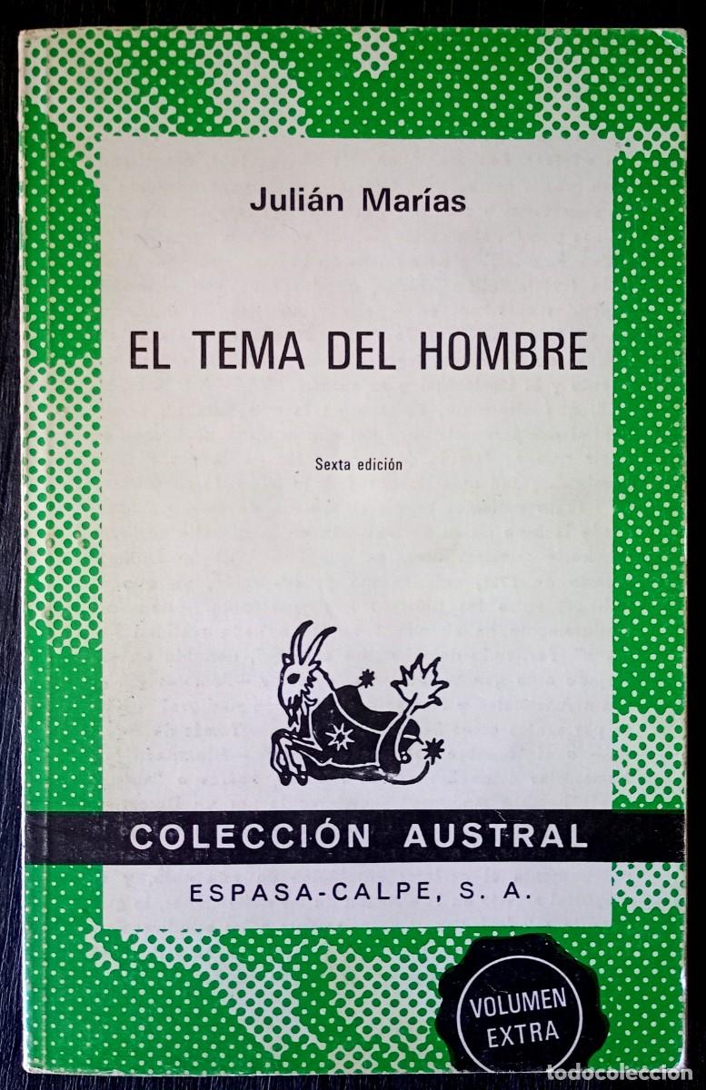 Libros de segunda mano: Juli&aacute;n Mar&iacute;as . El tema del hombre