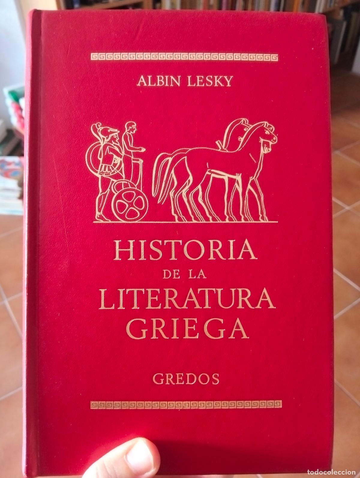 Libros de segunda mano: Historia de la Literatura Griega, Albin Lesky, ed. Gredos, 1976. J. Diaz Rega&ntilde;on. VISITA MI CATALOGO