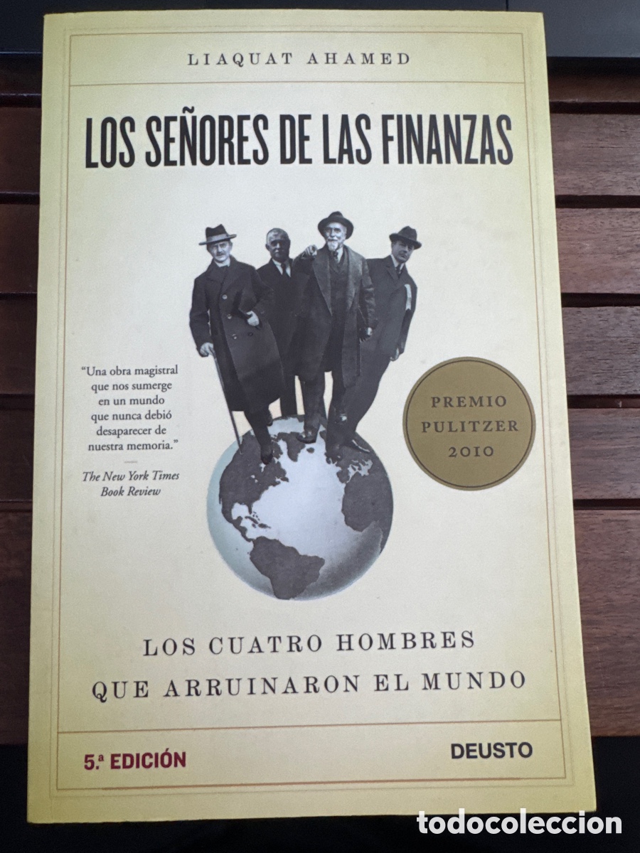 Libros de segunda mano: Los se&ntilde;ores de las finanzas Liaquat Ahmed Deusto Enero 2012