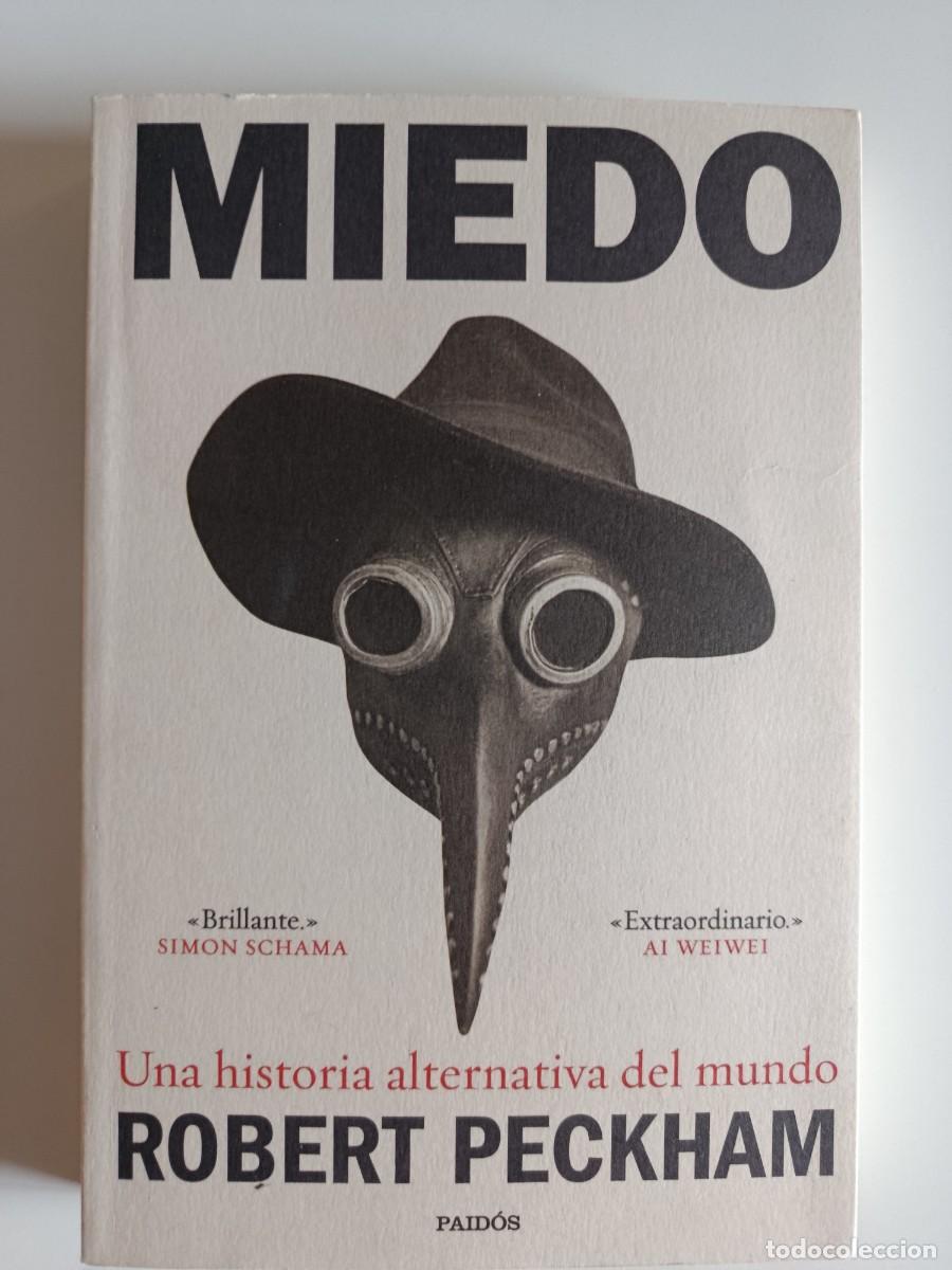 Libros de segunda mano: MIEDO. UNA HISTORIA ALTERNATIVA DEL MUNDO. ROBERT PECKHAM. PAID&Oacute;S. 2024