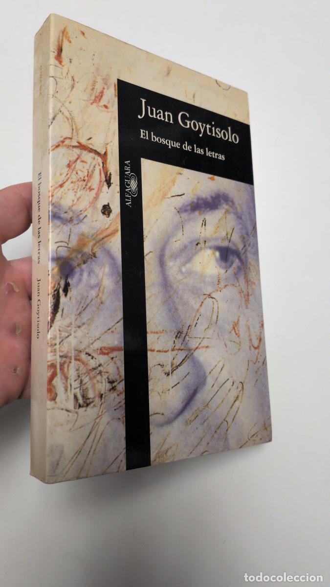 Libros de segunda mano: El bosque de las letras - Juan Goytisolo
