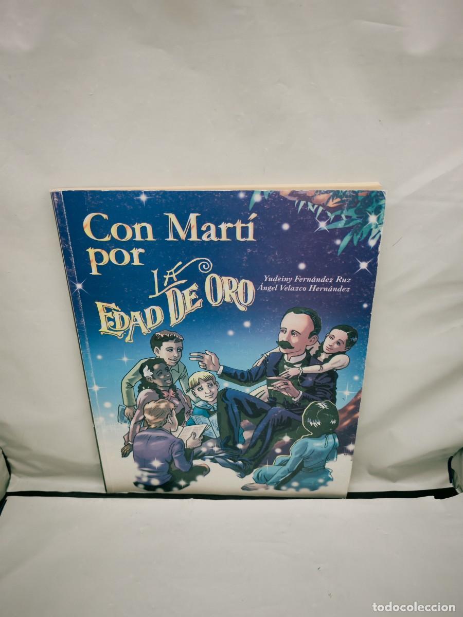 Libros de segunda mano: Con Mart&iacute; por la Edad de Oro - Foto 1