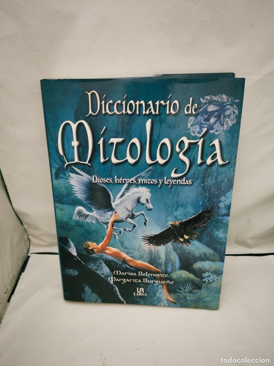 Libros de segunda mano: Diccionario de mitolog&iacute;a: dioses, h&eacute;roes, mitos y leyendas (Primera edici&oacute;n, tapa dura)