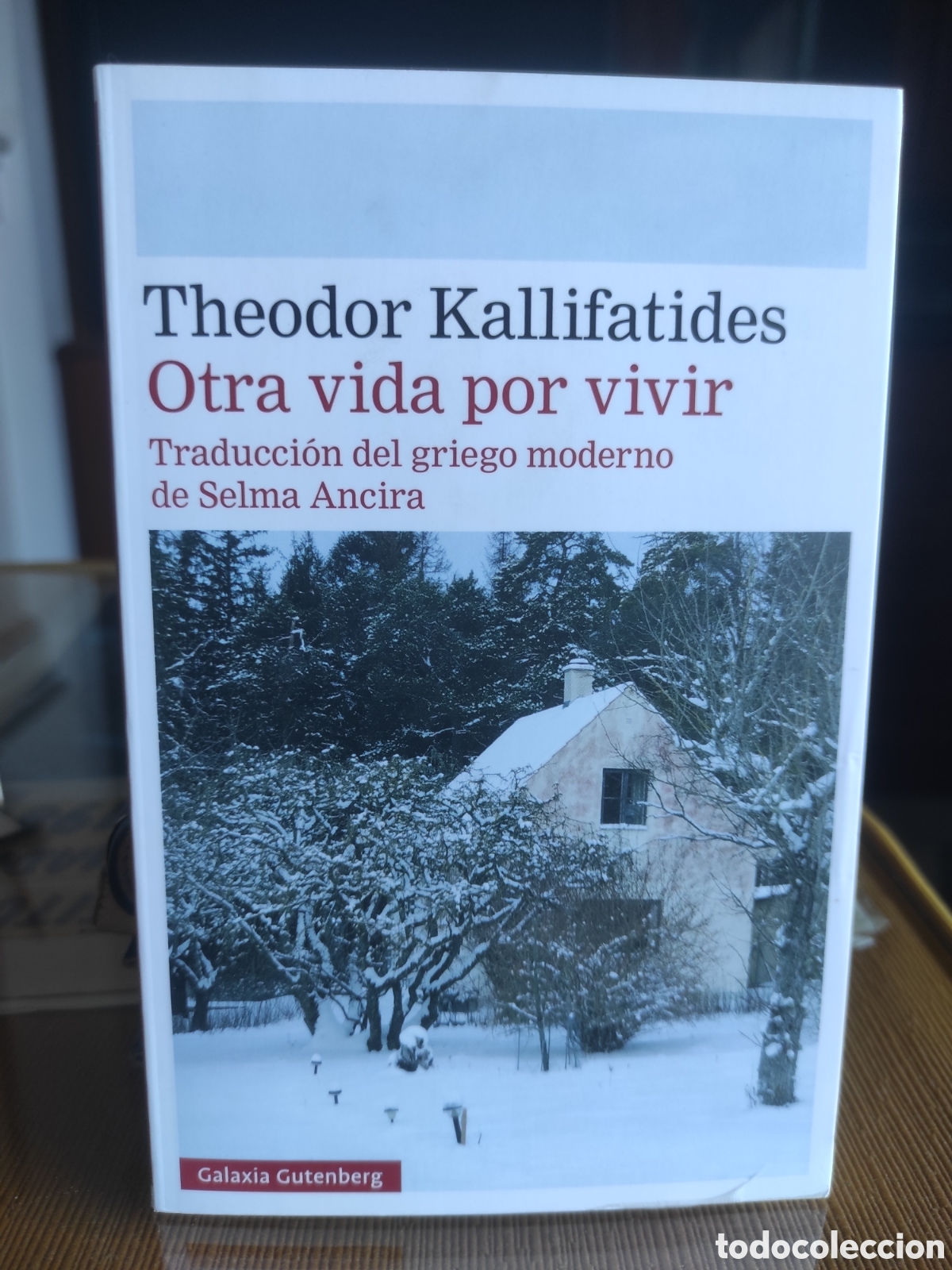 Libros de segunda mano: Otra vida por vivir: Kallifatides, Theodor (PEDIDO MINIMO 10&euro;)