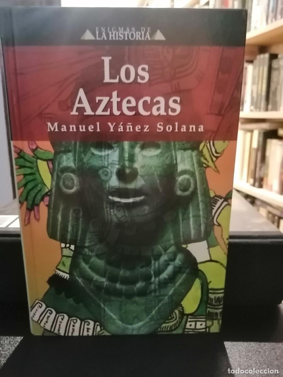 Libros de segunda mano: Los aztecas (Enigmas de la Historia)
