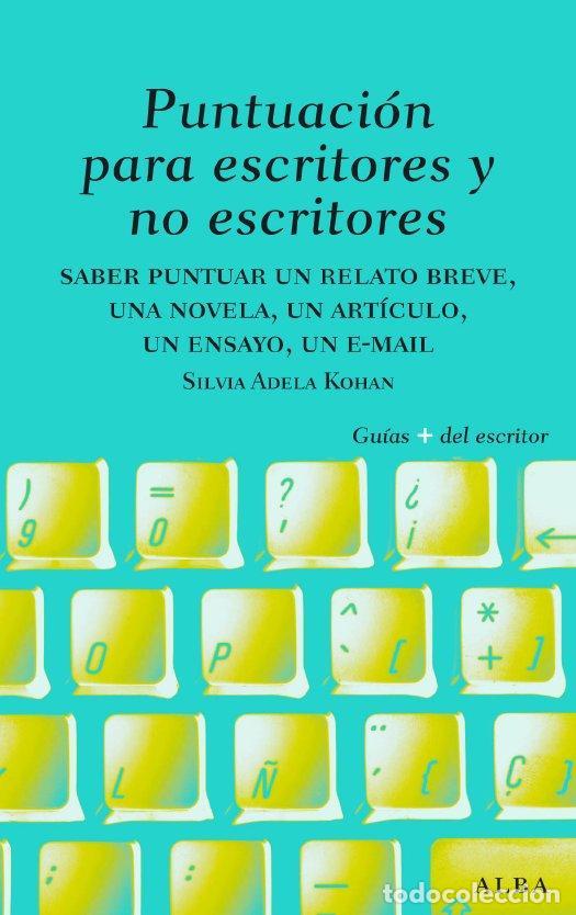 Libros de segunda mano: Puntuaci&oacute;n para escritores y no escritores. - Kohan, Silvia A..