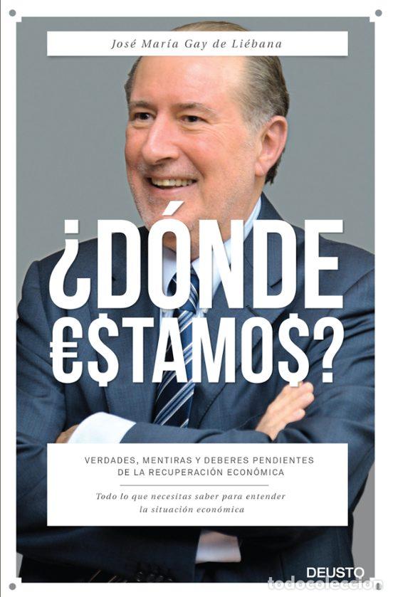 Libros de segunda mano: &iquest;D&oacute;nde estamos?: Verdades, mentiras y deberes pendientes de la recuperaci&oacute;n econ&oacute;mica