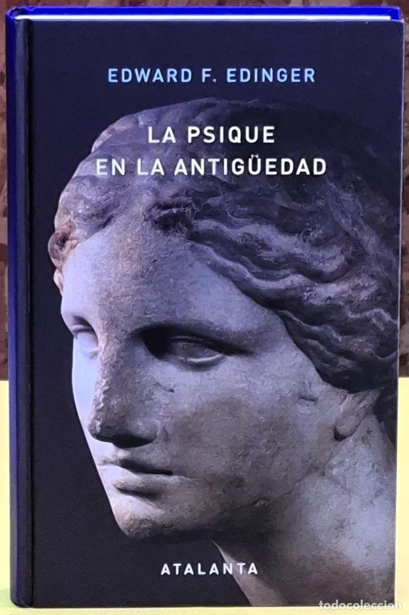 Libros de segunda mano: La Psique en la Antig&uuml;edad. Edward F. Edinger. Editorial Atalanta. 1&ordf; edici&oacute;n 2026