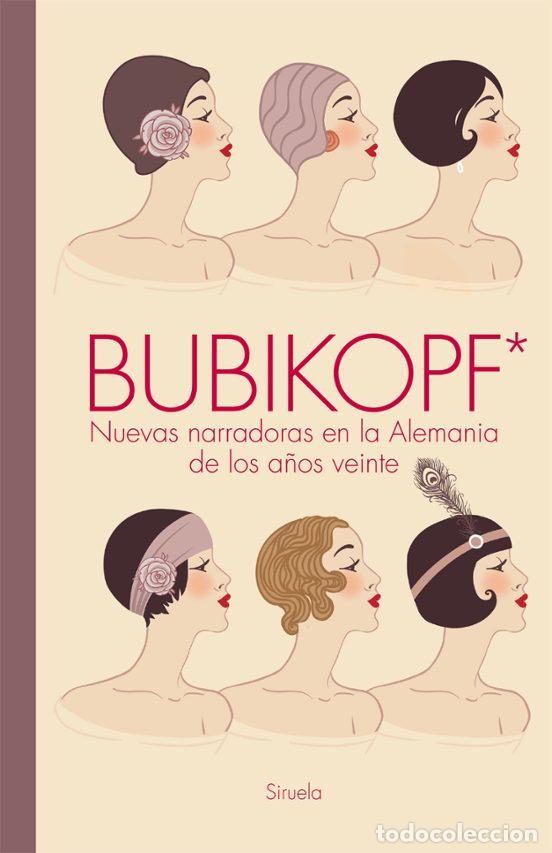 Libros de segunda mano: Bubikopf*: Nuevas narradoras en la Alemania de los a&ntilde;os veinte