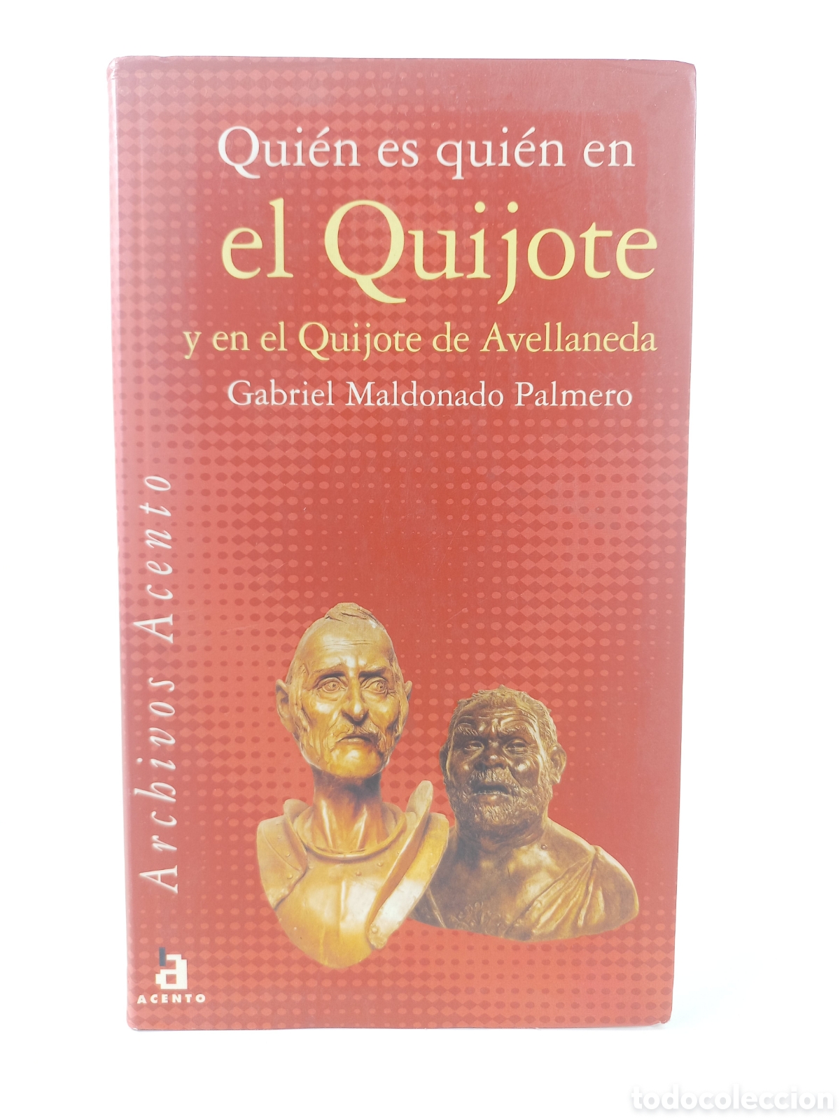 Libros de segunda mano: Quien es quien en el Quijote y en el Quijote de Avellaneda. Gabriel Maldonado Palmero. Acento.
