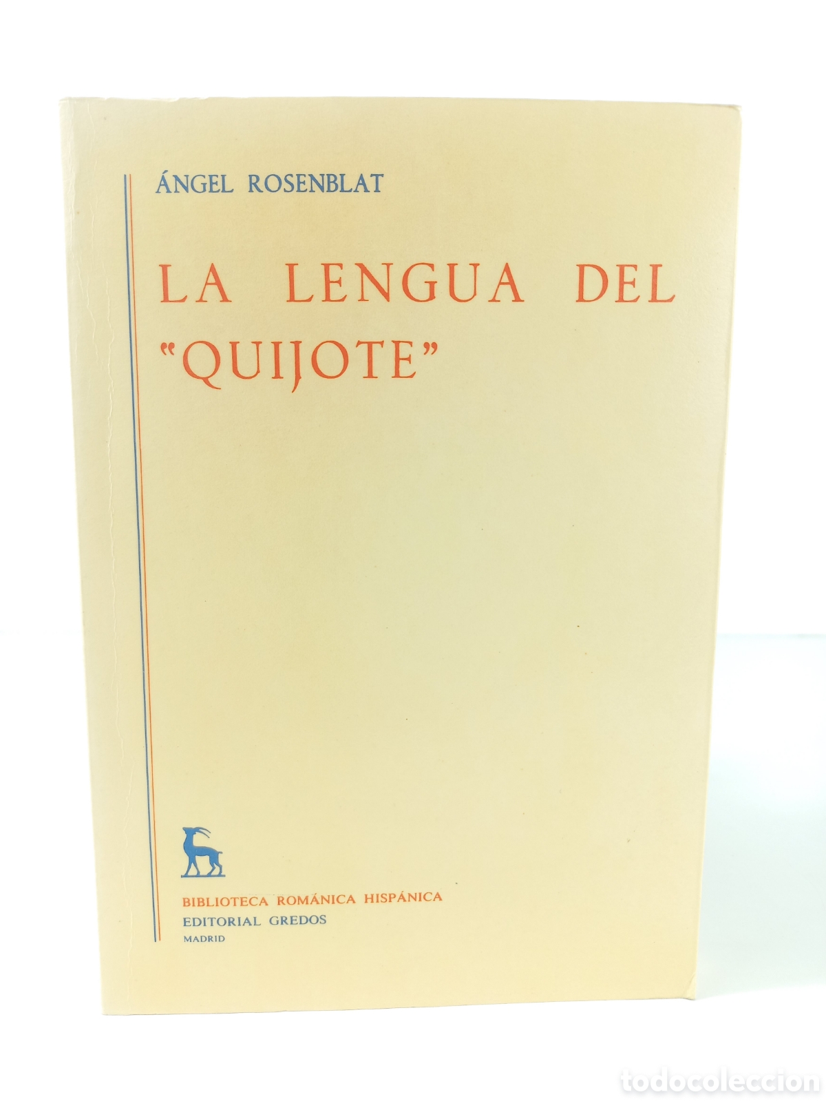 Libros de segunda mano: La lengua del Quijote. &Aacute;ngel Rosenblat. Gredos, 1971.