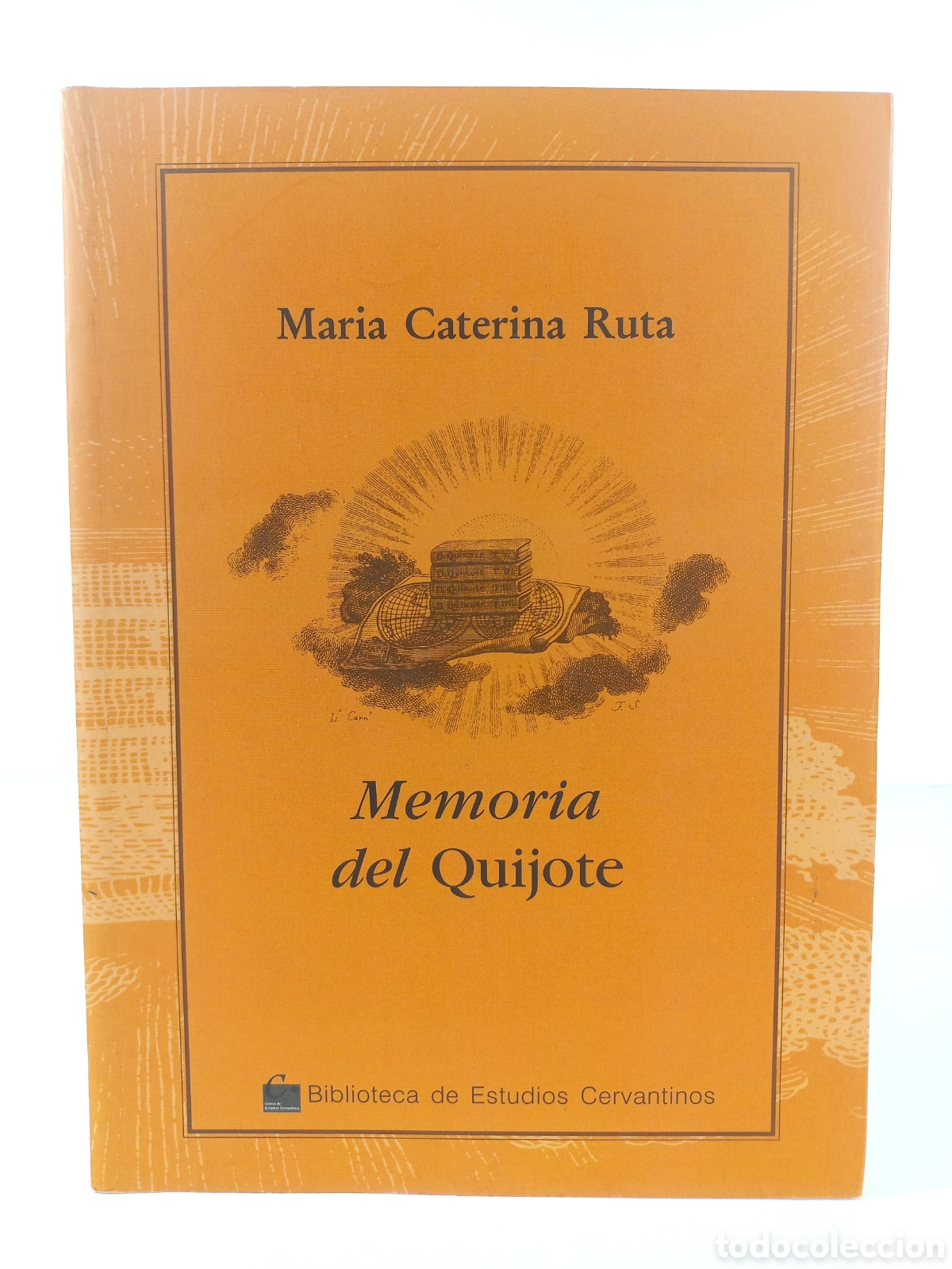 Libros de segunda mano: Memoria del Quijote. Maria Caterina Ruta. Biblioteca de Estudios Cervantinos, 2008.