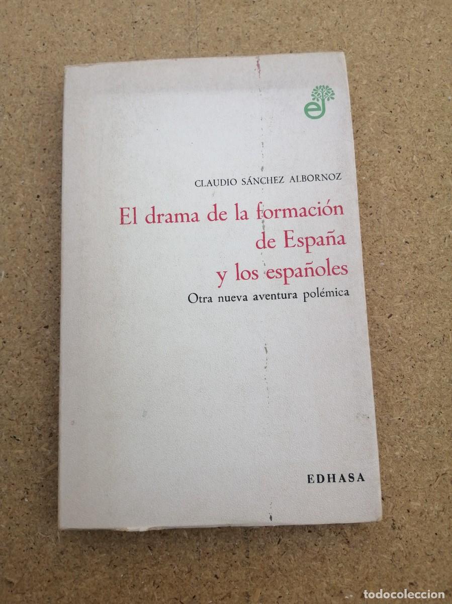Libros de segunda mano: EL DRAMA DE LA FORMACION DE ESPA&Ntilde;A Y LOS ESPA&Ntilde;OLES (CLAUDIO SANCHEZ ALBORNOZ)