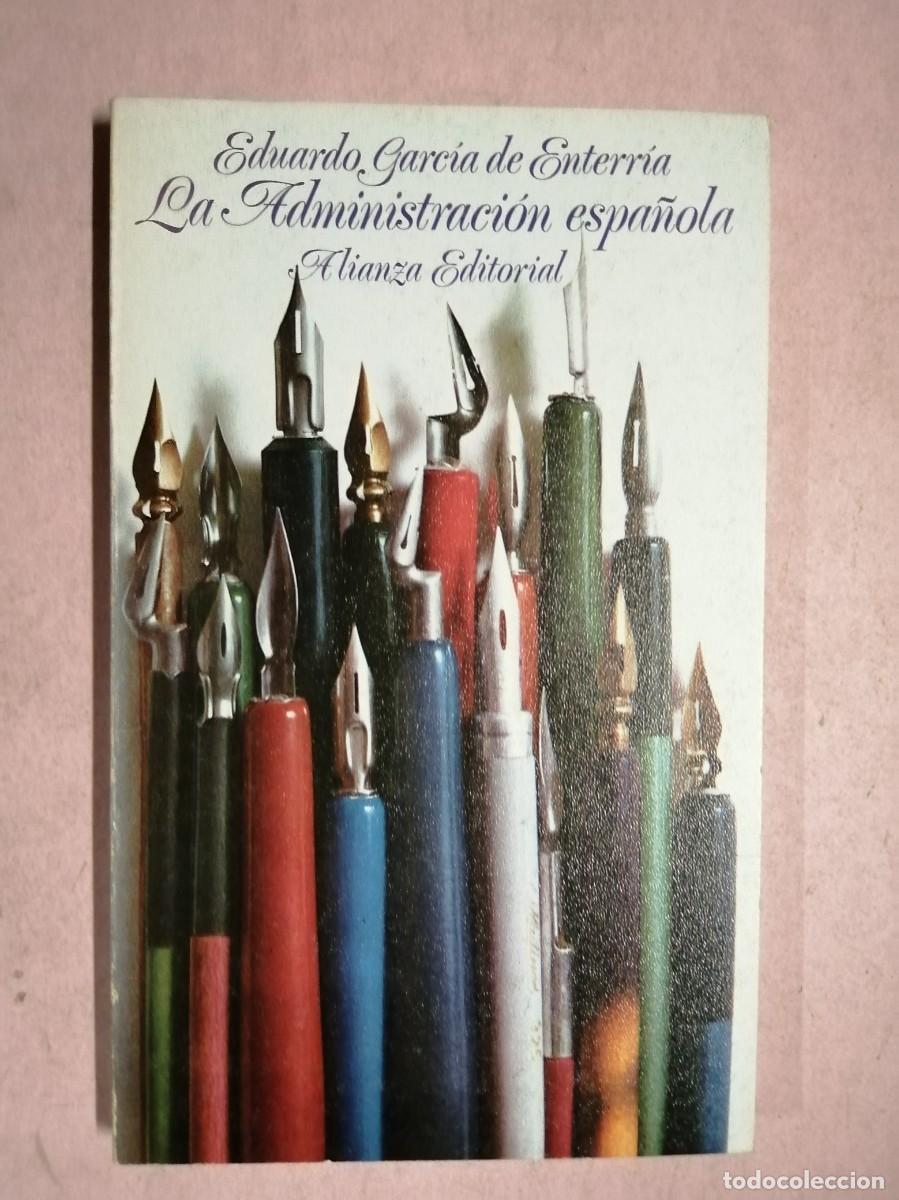 Libros de segunda mano: LA ADMINISTRACION ESPA&Ntilde;OLA (EDUARDO GARCIA DE ENTERRIA)