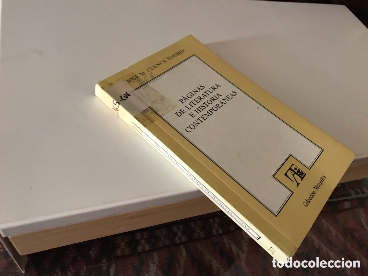 Libros de segunda mano: P&aacute;ginas de literatura e Historia contempor&aacute;neas. Jos&eacute; M. Cuenca Toribio. Editorial Alhambra.