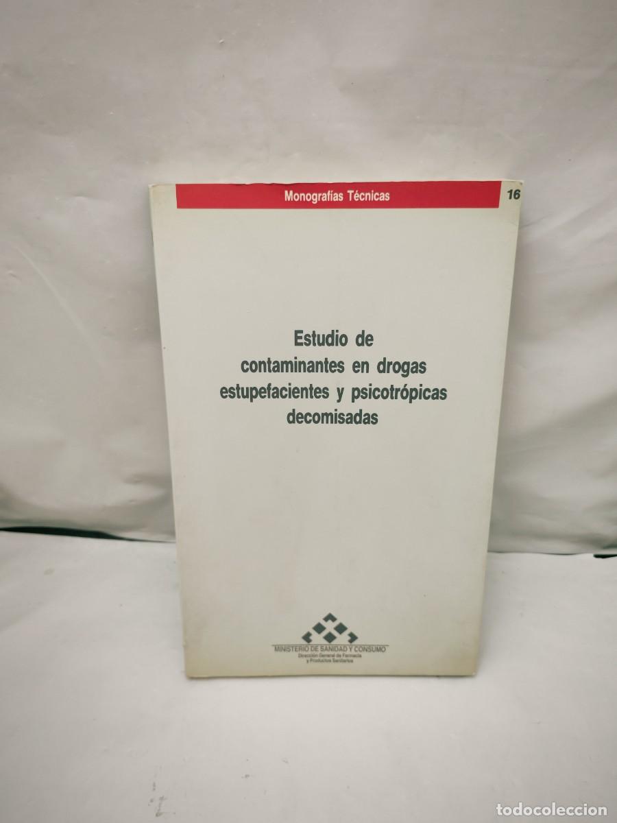 Libri di seconda mano: Estudio de contaminantes en drogas estupefacientes y psicotr&oacute;picas decomisadas