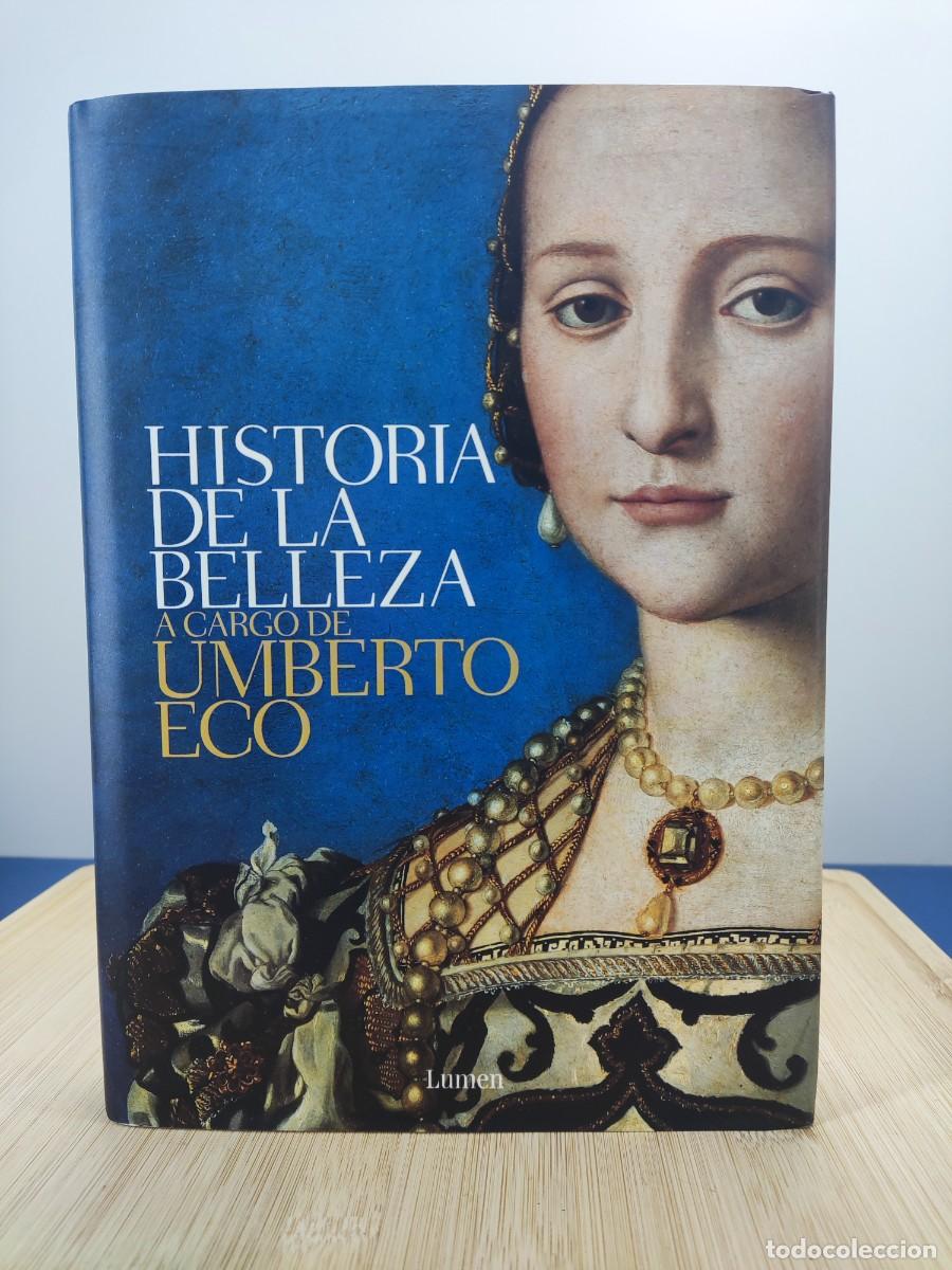 Libros de segunda mano: HISTORIA DE LA BELLEZA A CARGO DE UMBERTO ECO / 6&ordf;ed. 2005. LUMEN
