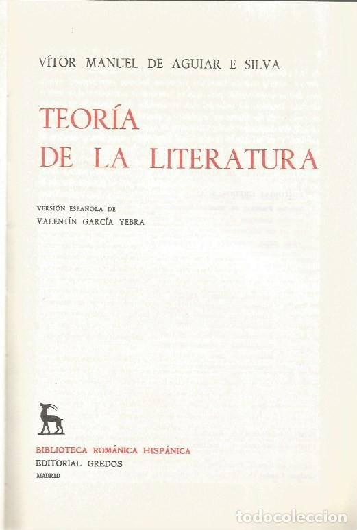 Libros de segunda mano: TEOR&Iacute;A DE LA LITERATURA - V&Iacute;TOR MANUEL DE AGUILAR E SILVA - Foto 2