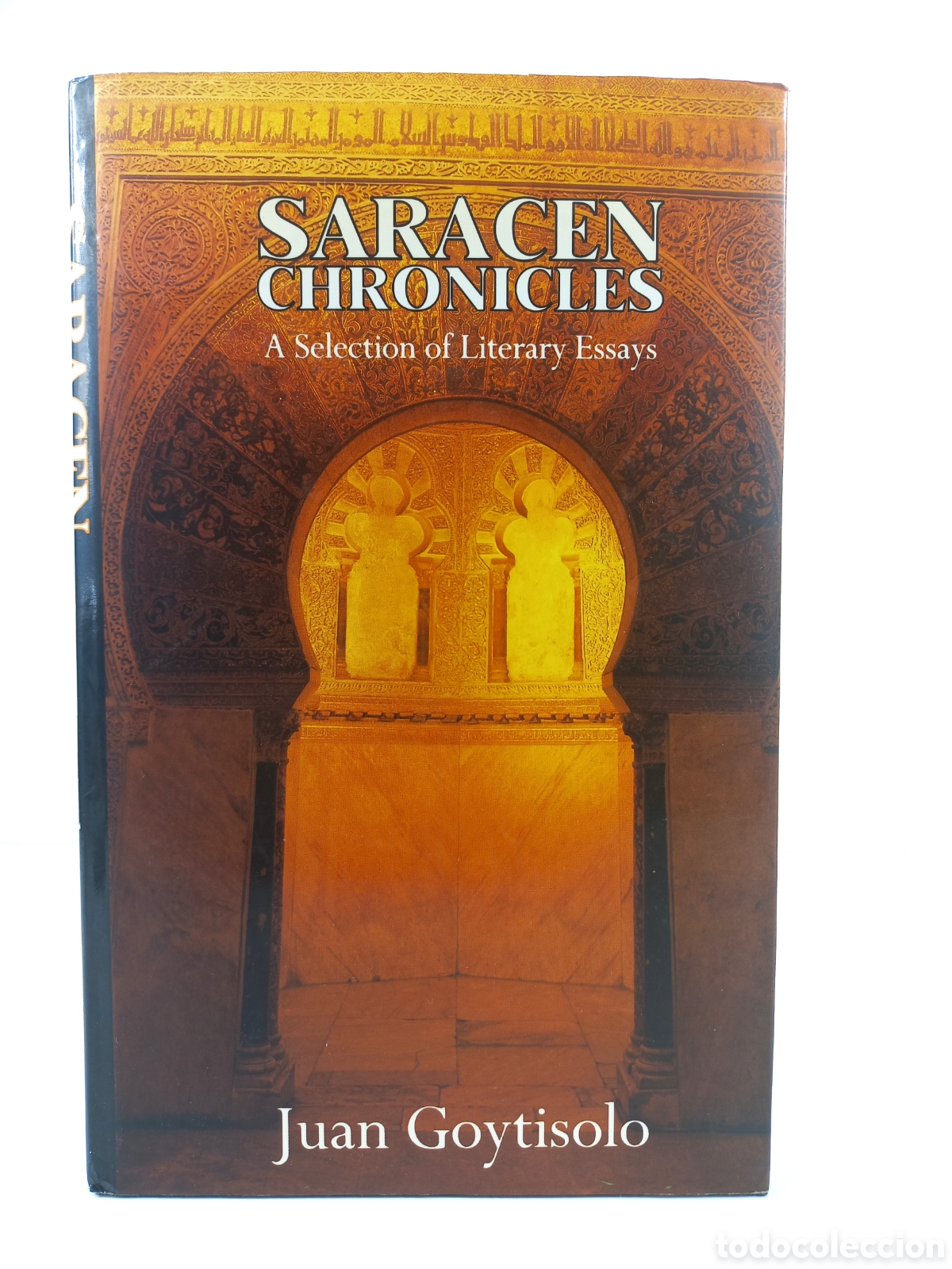 Libros de segunda mano: Saracen Chronicles. A Selection of Literary Essays. Juan Goytisolo. Quartet Books, 1992.
