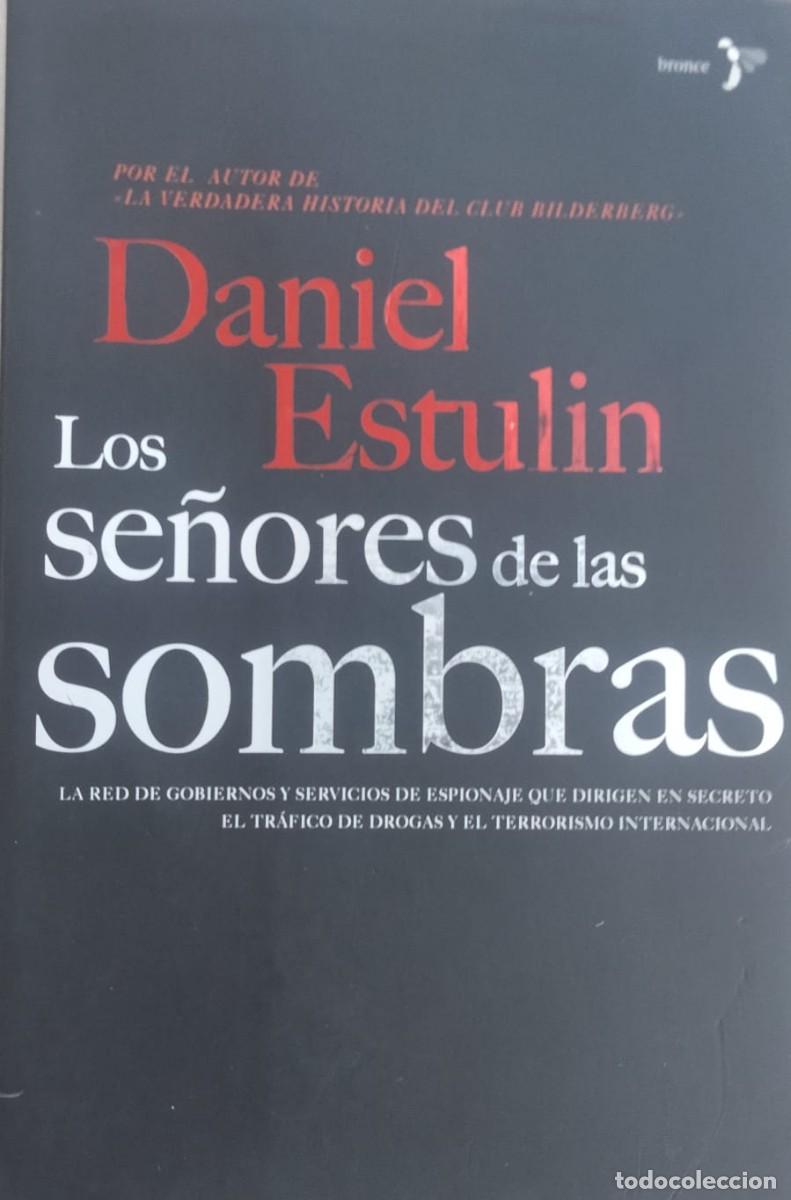 Libros de segunda mano: Daniel Estulin-Los se&ntilde;ores de las sombras.Ediciones del bronce.2007. - Foto 1