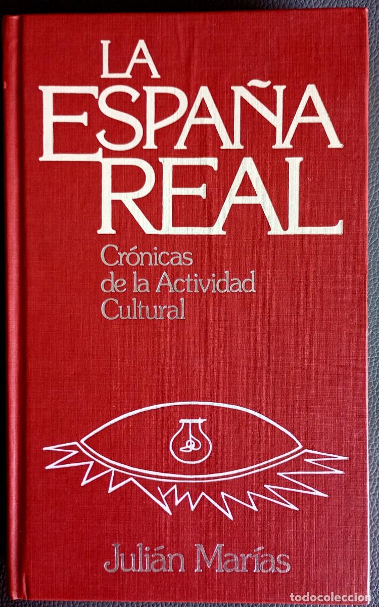 Libros de segunda mano: Juli&aacute;n Mar&iacute;as . La Espa&ntilde;a real