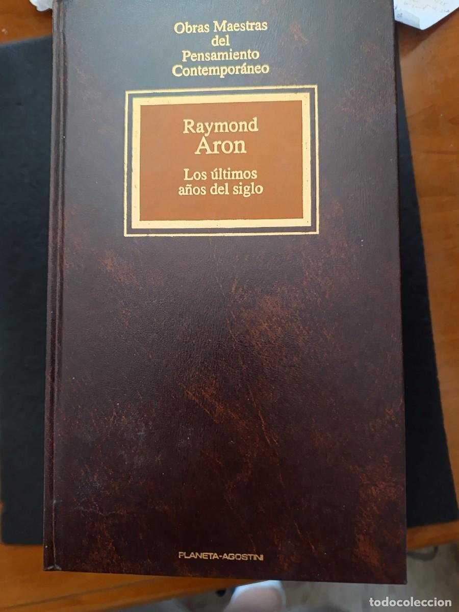 Libros de segunda mano: RAYMOND ARON: LOS &Uacute;LTIMOS A&Ntilde;OS DEL SIGLO.