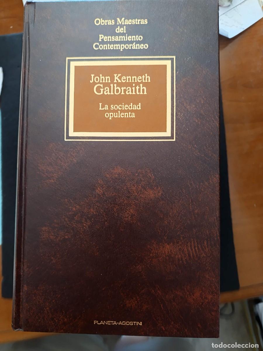 Libros de segunda mano: JOHN KENNETH GALBRAITH: LA SOCIEDAD OPULENTA