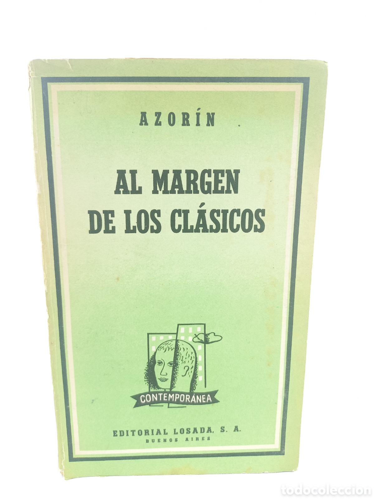 Libros de segunda mano: Al margen de los Cl&aacute;sicos. Azor&iacute;n. Losada, 1958.