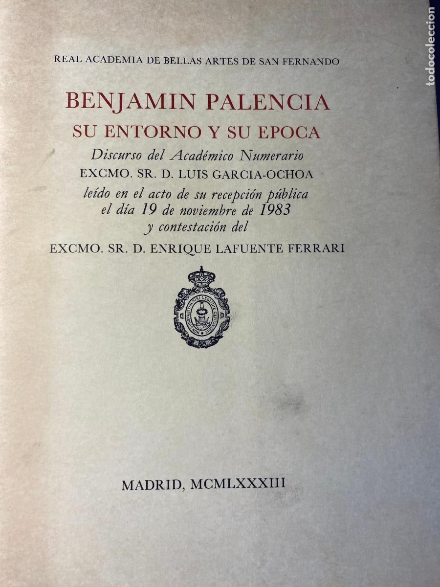 Libros de segunda mano: BENJAMIN PALENCIA SU ENTORNO Y SU &Eacute;POCA. -Luis Garc&iacute;a-Ochoa.- E.Lafuente Ferrari.-