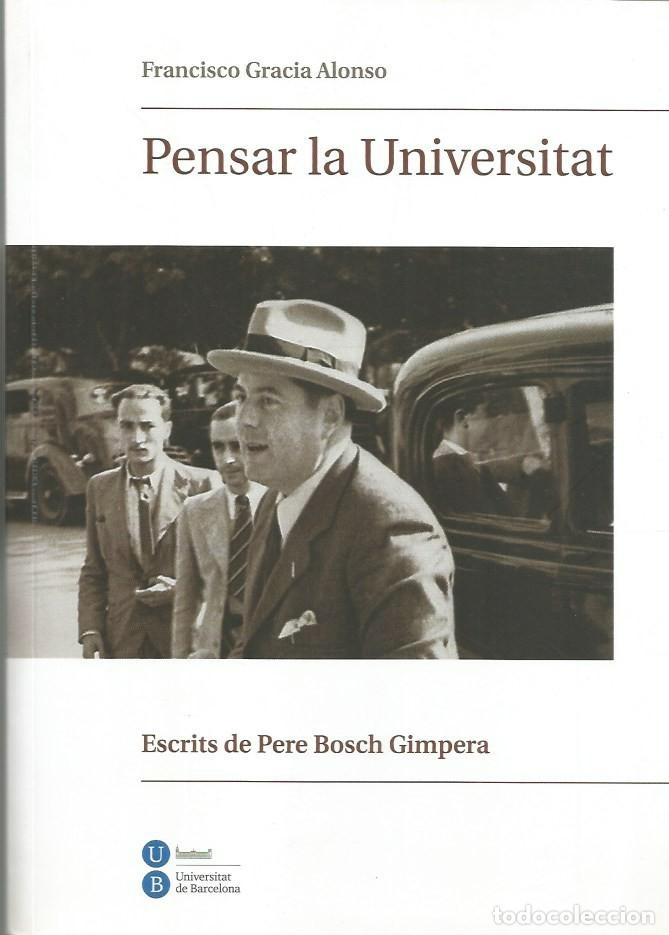 Libros de segunda mano: PENSAR LA UNIVERSITAT-FRANCISCO GRACIA ALONSO