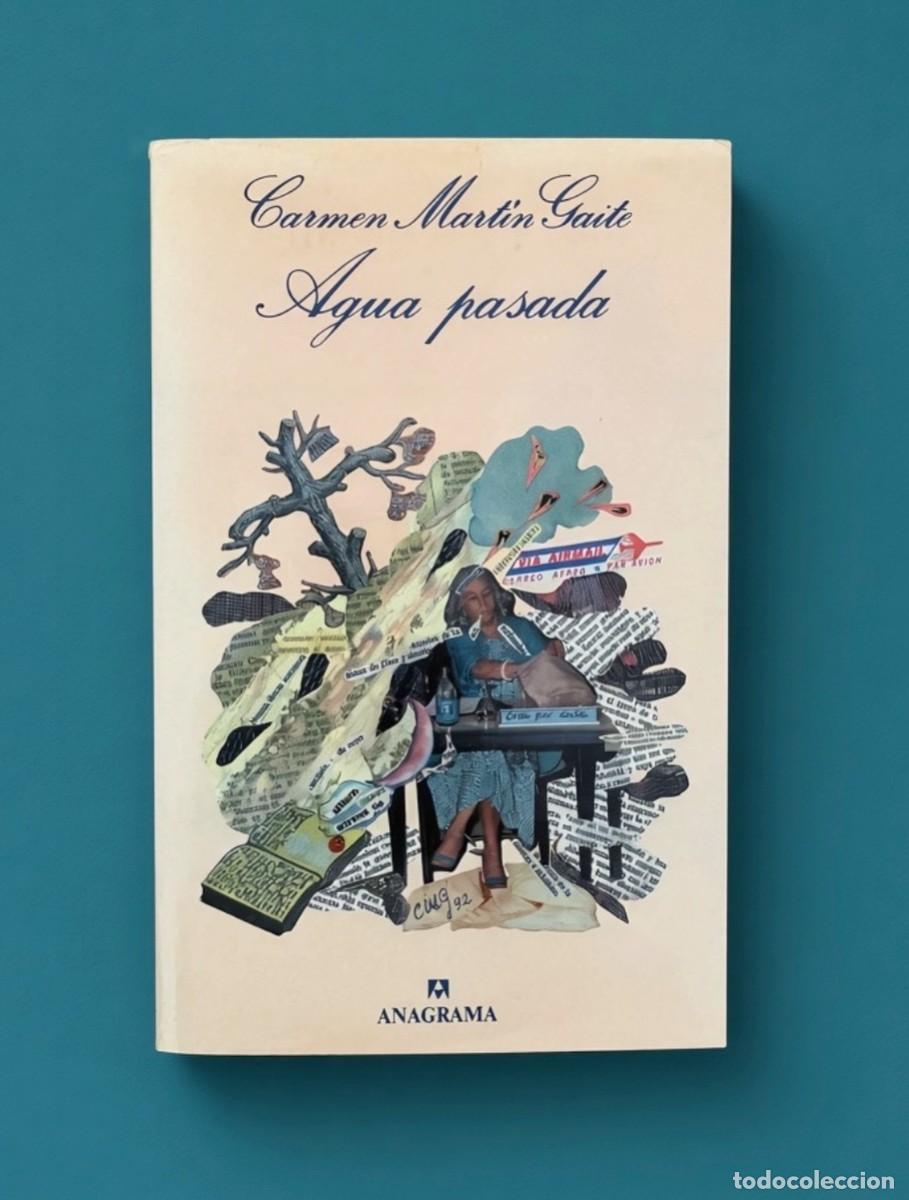 Libros de segunda mano: AGUA PASADA - Carmen Mart&iacute;n Gaite - Anagrama, 1993 - 1&ordf; edici&oacute;n
