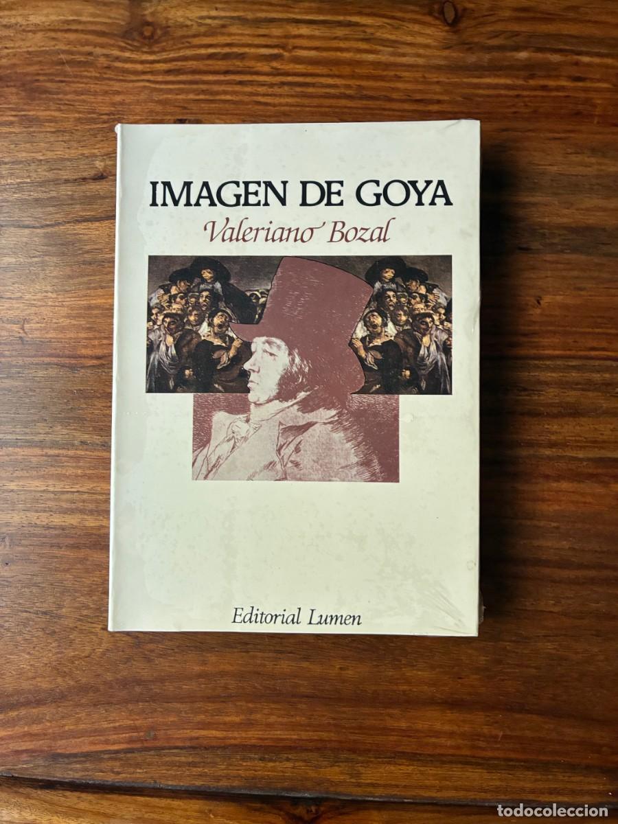 Libros de segunda mano: Imagen de Goya. Valeriano Bozal. Editorial Lumen . Nuevo. Retractilado.