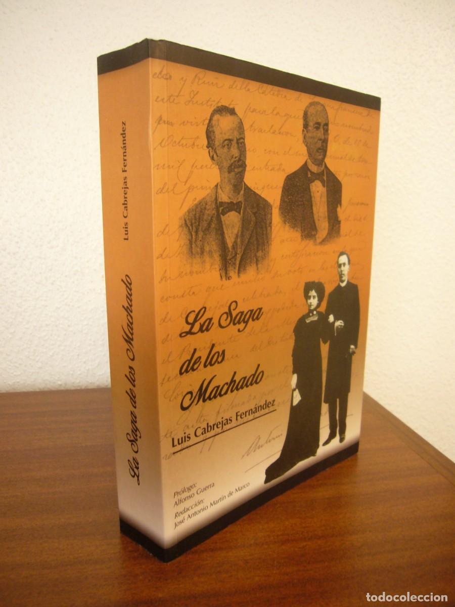 Libros de segunda mano: LA SAGA DE LOS MACHADO (SORIA, 2007) LUIS CABREJAS FERN&Aacute;NDEZ. MUY BUEN ESTADO
