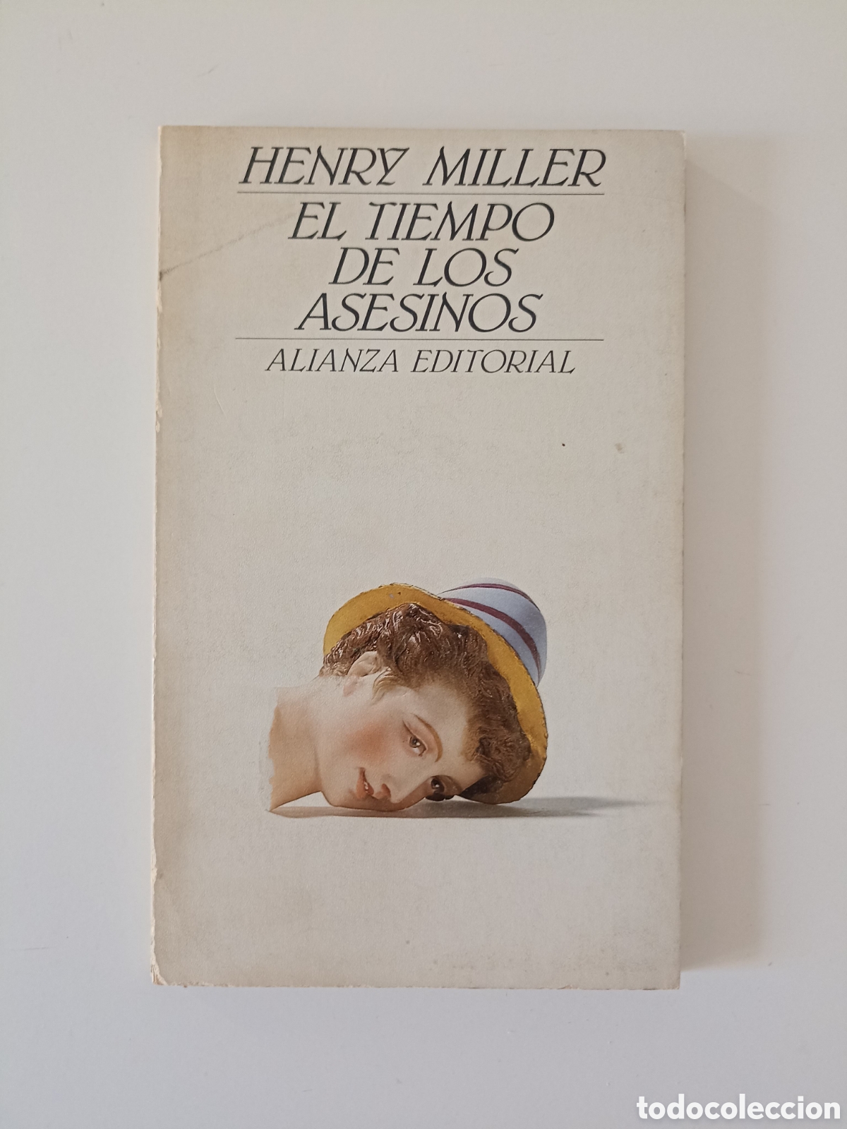 Libros de segunda mano: Henry Miller - El tiempo de los asesinos (Alianza, 1983) Arthur Rimbaud
